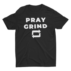 Pray Grind Repeat T-Shirt (Black)